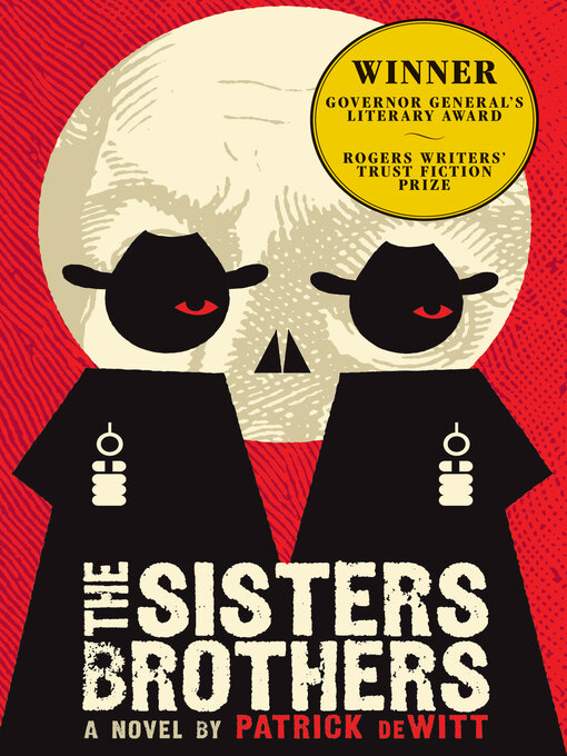 Title details for The Sisters Brothers by Patrick deWitt - Available